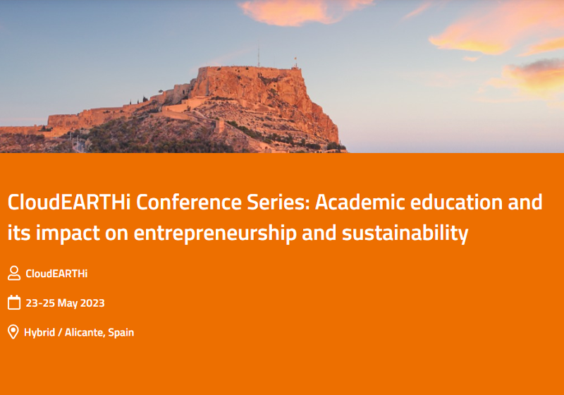 CloudEARTHi Conference Series: Academic education and its impact on entrepreneurship and sustainabil