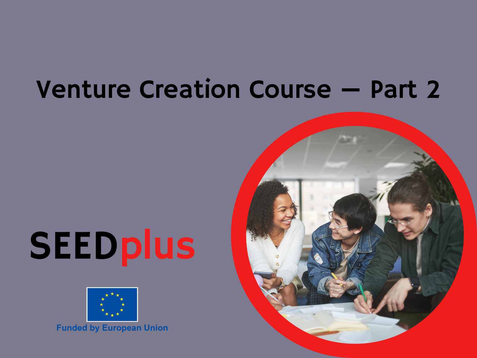 Venture Creation Course — Part 2